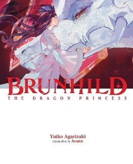 BRUNHILD THE DRAGON PRINCESS HC