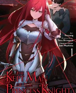 THE KEPT MAN OF THE PRINCESS KNIGHT, VOL. 1