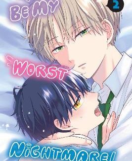 BE MY WORST NIGHTMARE!, VOL. 2