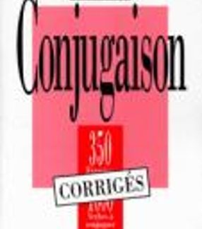 EXERCICES DE CONJUGAISON, 350 EXERCICES - 1000 VERBES A CONJUGUER (EXERCONS-NOUS) CORRIGES