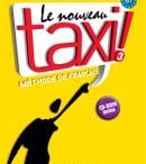 LE NOUVEAU TAXI! 3 B1 METHODE (+ DVD-ROM)