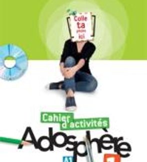 ADOSPHERE 1 A1 CAHIER (+ CD-ROM)