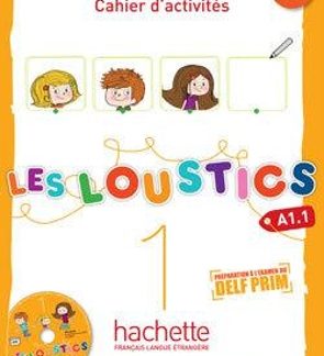 LES LOUSTICS 1 A1.1 CAHIER (+ CD)