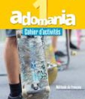 ADOMANIA 1 A1 CAHIER (+ CD AUDIO + PARCOURS DIGITAL)