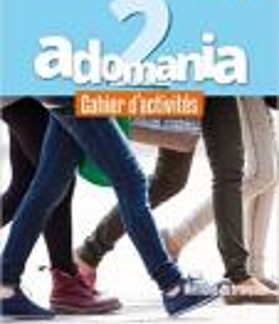 ADOMANIA 2 A1 + A2 CAHIER (+ CD AUDIO + PARCOURS DIGITAL)
