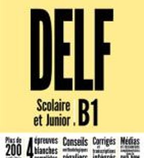 DELF SCOLAIRE & JUNIOR B1 METHODE (+ DVD-ROM) N/E