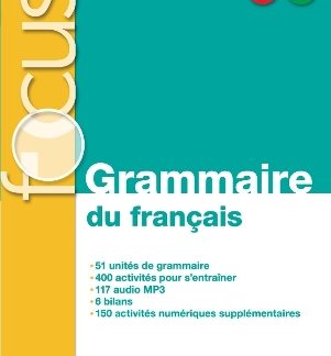 FOCUS GRAMMAIRE DU FRANCAIS (+AUDIO TELECHARGEABLE) B1-B2