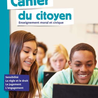 CAHIER DU CITOYEN ENSEIGNEMENT MORAL ET CIVIQUE (EMC) CYCLE 4E - 2019