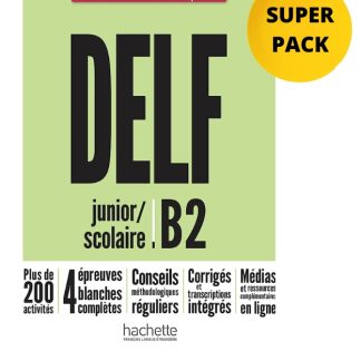 DELF SCOLAIRE & JUNIOR B2 SUPER PACK (+ LEXIQUE + CADEAU SURPRISE) NOUVEAU FORMAT