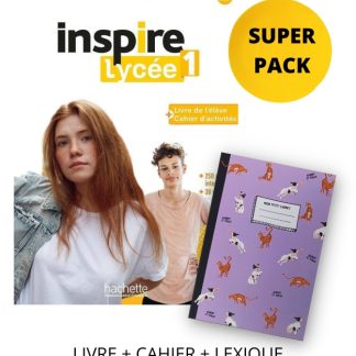 INSPIRE LYCÉE 1 SUPER PACK (LIVRE + CAHIER + LEXIQUE + CADEAU SURPRISE)