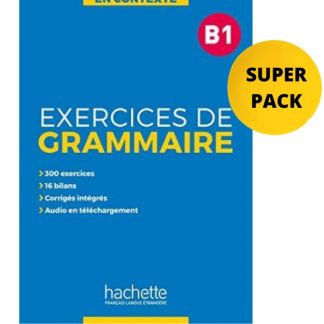 EXERCICES DE GRAMMAIRE EN CONTEXTE B1 SUPER PACK (+ CADEAU SURPRISE)