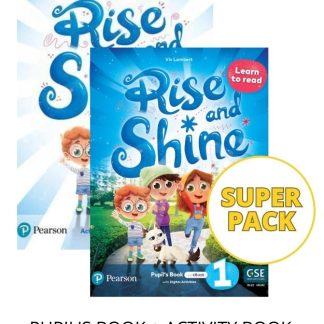RISE AND SHINE 1 : LEARN TO READ SUPER PACK (PUPIL'S BOOK + ACTIVITY BOOK + E-BOOKS)