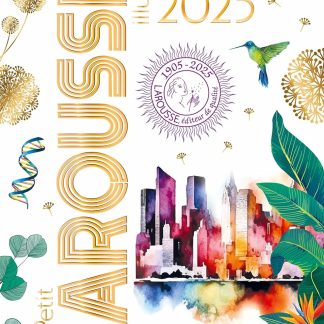 LE PETIT LAROUSSE ILLUSTRÉ 2025 RELIÉ