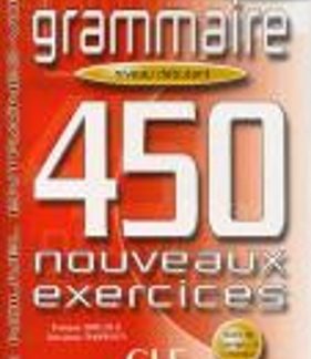 NOUVEL ENTRAINEZ-VOUS: GRAMMAIRE 450 EXERCICES DEBUTANT N/E