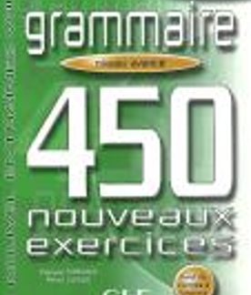 NOUVEL ENTRAINEZ-VOUS: GRAMMAIRE 450 EXERCICES AVANCE N/E
