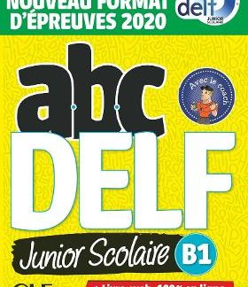 ABC DELF JUNIOR SCOLAIRE B1 (LIVRE + DVD + LIVRE WEB) 2021 NOUVELLE EDITION