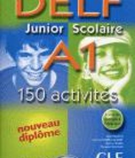 DELF JUNIOR ET SCOLAIRE A1 METHODE (+ TRANSCRIPTIONS + CD) W/A (+150 ACTIVITES)