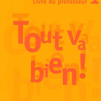 TOUT VA BIEN! 1 PROFESSEUR