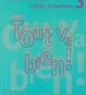 TOUT VA BIEN! 3 CAHIER (+ CD)