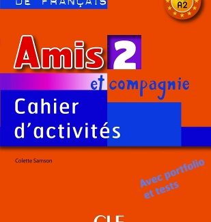 AMIS ET COMPAGNIE 2 A1 + A2 CAHIER (+ AUDIO CD)