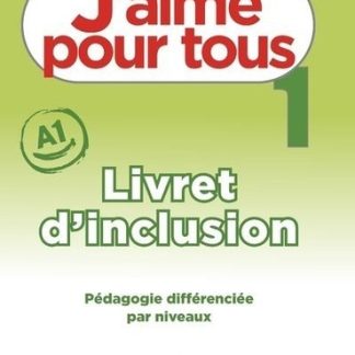 J'AIME 1 LIVRET D'INCLUSION