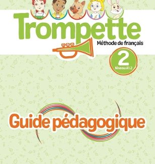 TROMPETTE 2 A1.2 GUIDE PEDAGOGIQUE