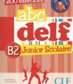 ABC DELF JUNIOR SCOLAIRE B2 (+ DVD-ROM + TRANSCRIPTIONS)