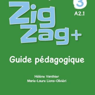 ZIGZAG + 3 GUIDE PEDAGOGIQUE