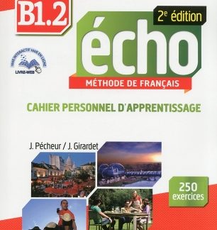 ÉCHO B1.2 CAHIER (+ LIVRE WEB + AUDIO CD) 2ND ED