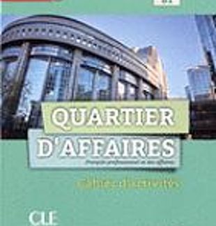 QUARTIER D'AFFAIRES 2 B1 CAHIER