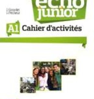 ÉCHO JUNIOR A1 CAHIER