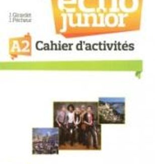 ÉCHO JUNIOR A2 CAHIER