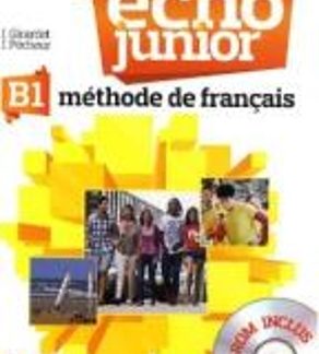 ÉCHO JUNIOR B1 METHODE (+ DVD-ROM)