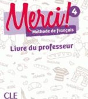 MERCI! 4 GUIDE PEDAGOGIQUE