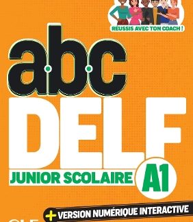 ABC DELF JUNIOR SCOLAIRE A1 (+ VERSION NUMÉRIQUE) 3RD ED