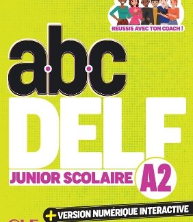 ABC DELF JUNIOR SCOLAIRE A2 (+ VERSION NUMÉRIQUE) 3RD ED