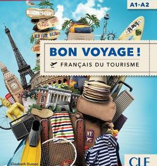 BON VOYAGE! FRANCAIS DU TOURISME A1-A2 METHODE N/E