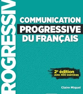 COMMUNICATION PROGRESSIVE DU FRANCAIS INTERMEDIAIRE 2ND ED