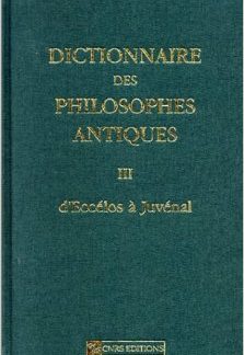 DICTIONNAIRE DES PHILOSOPHES ANTIQUES III