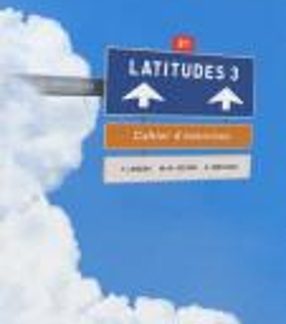 LATITUDES 3 B1 CAHIER (+ CD)