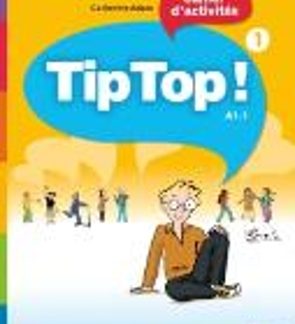 TIP TOP 1 A1.1 CAHIER