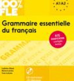 GRAMMAIRE ESSENTIELLE DU FRANCAIS A2 (+ CD + CORRIGES)