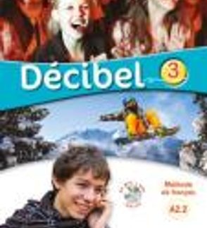 DECIBEL 3 A2.2 METHODE (+ CD + DVD)