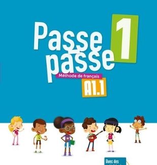 PASSE - PASSE 1 A1.1 METHODE