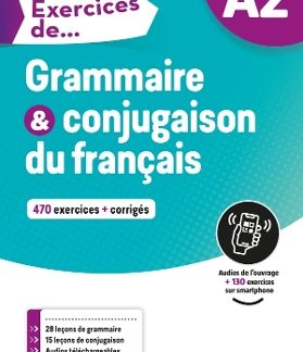 EXERCICES DE GRAMMAIRE ET CONJUGAISON A2