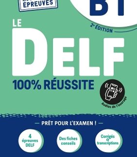 LE DELF 100% REUSSITE B1 2ND ED