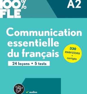 100% FLE – COMMUNICATION ESSENTIELLE DU FRANCAIS A2 – LIVRE + DIDIERFLE.APP