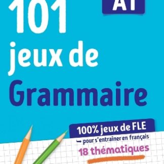 101 JEUX DU GRAMMAIRE A1