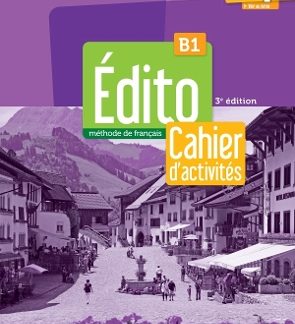 EDITO B1 CAHIER (+DIDIERFLE-APP.) 3RD ED