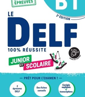 LE DELF JUNIOR ET SCOLAIRE 100% REUSSITE B1 (DIDIERFLE.APP)